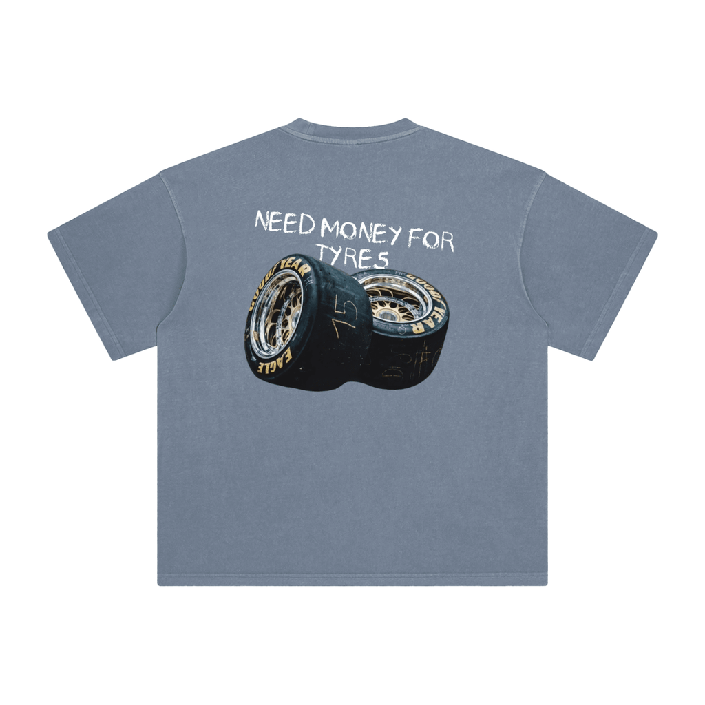 Need Money for Tyres Tee - Grey Blue - Garage & Gallery